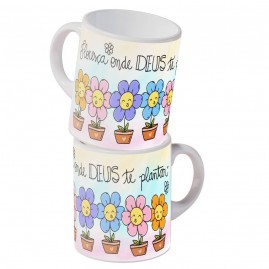 Caneca Floresa onde Deus te plantar