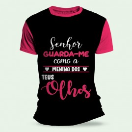 Camiseta Religiosa Catlica - Senhor guardai-me como a menina de Teus olhos